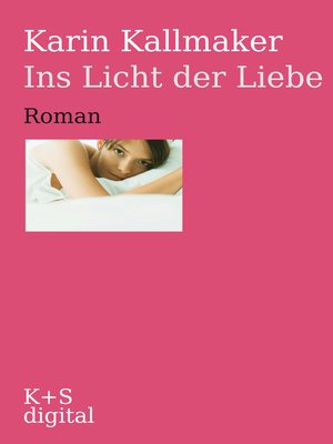 cover image of Ins Licht der Liebe
